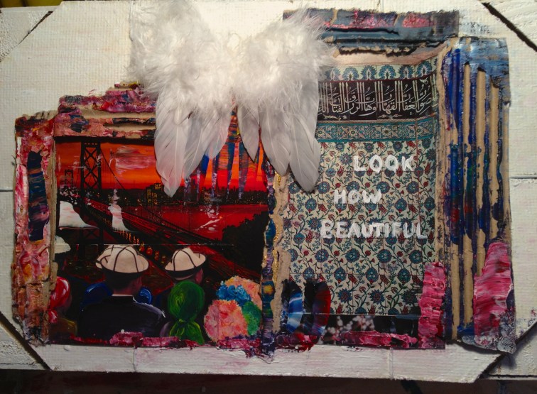 Look how beautiful - Acrylic paint and other material